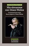 Mis almuerzos con Orson Welles. 