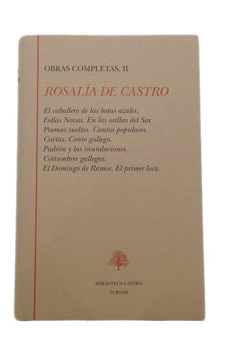 Obras Completas - II (Rosalía de Castro) "El caballero de las botas azules. Follas Novas. En las orillas..".