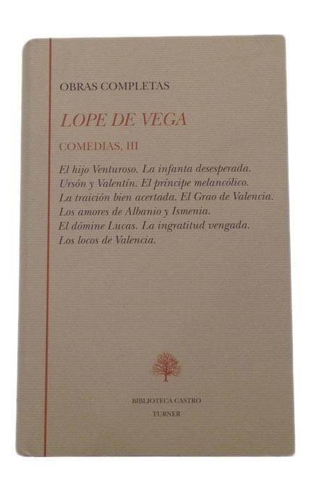 Obras Completas. Comedias - III (Lope de Vega). 