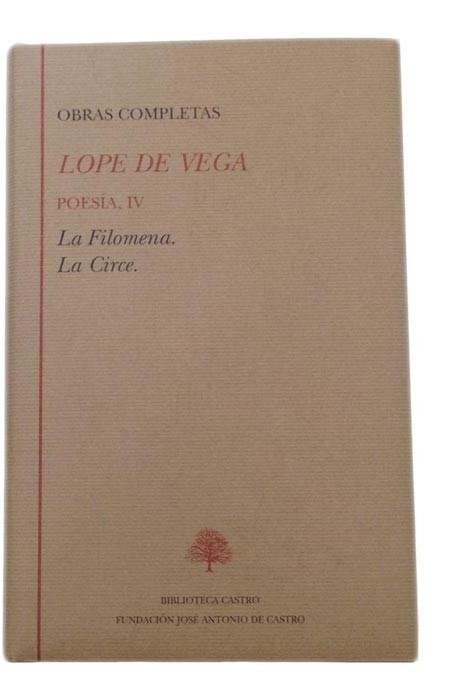 Obras completas. Poesía - IV (Lope de Vega): La Filomena. La Circe
