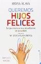 Queremos hijos felices