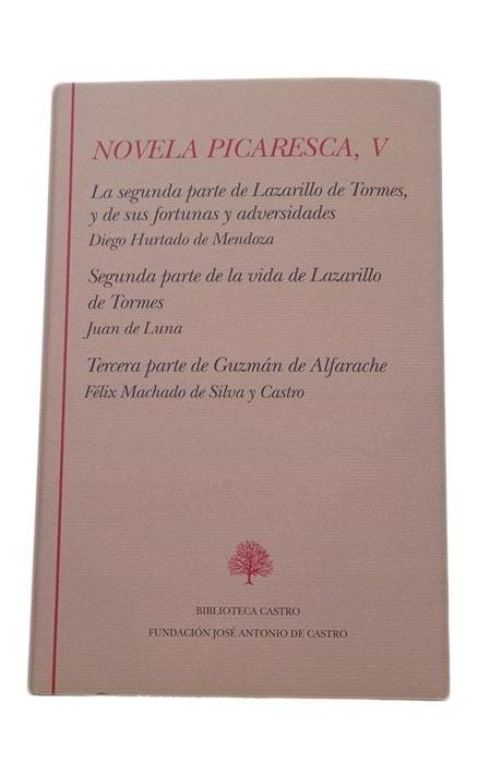 Novela picaresca - V.2ª parte Lazarillo de Tormes( Diego Hurtado de Mendoza ) "2ª parte del Lazarillo de Tormes ( Juan de Luna )"