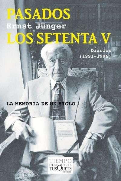 Pasados los setenta - V. Diarios (1991-1996). 
