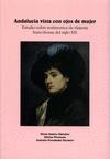 Andalucía vista con ojos de mujer. Estudio sobre testimonios de viajeras francófonas del siglo XIX