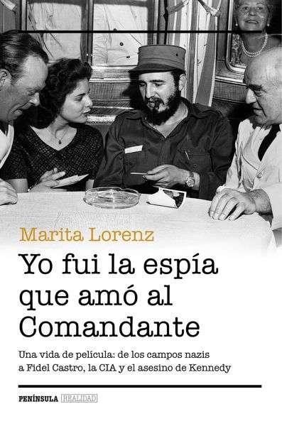 Yo fuí la espía que amó al comandante