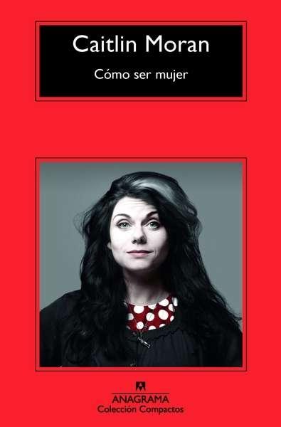 Cómo ser mujer.