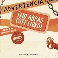 Adventencia ¡No abras este libro!