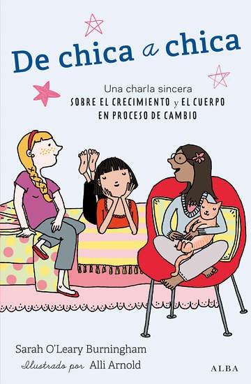 De chica a chica "Una charla sincera sobre el crecimiento y el cuerpo en proceso de cambio".