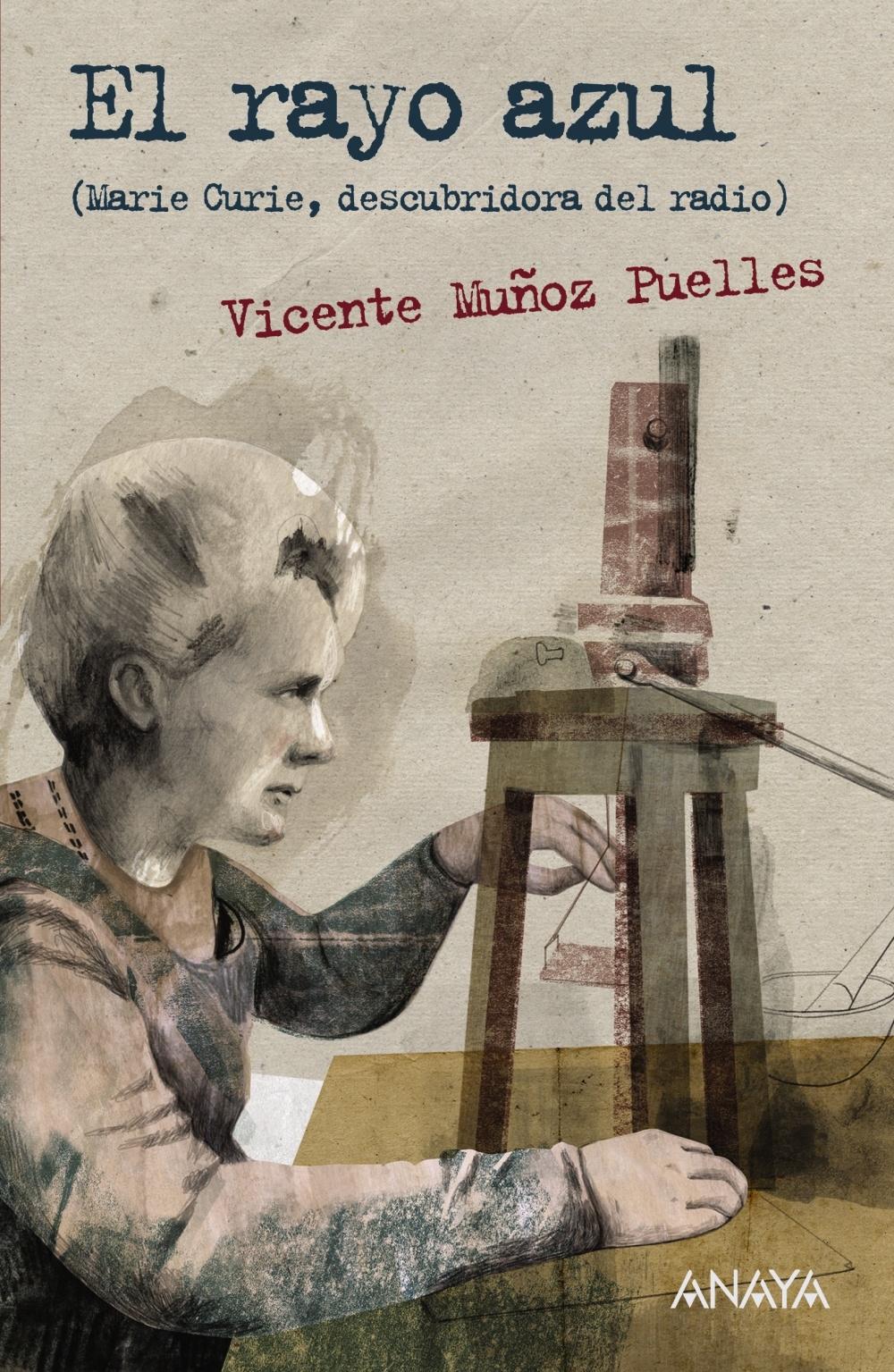 El rayo azul (Marie Curie, descubridora del radio).