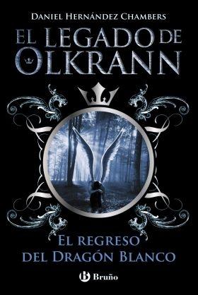 El regreso del Dragón Blanco. El legado de Olkrann, 2.