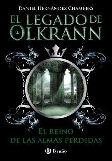 El reino de las almas perdidas. El legado de Olkrann III