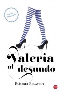 Valeria al desnudo "(Saga Valeria - 4)". 