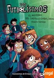 Los Futbolísimos - 6: El misterio del castillo embrujado.