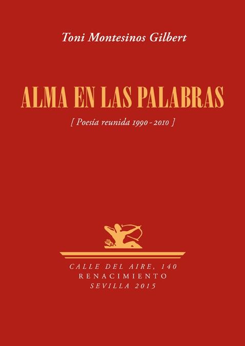 Alma en las palabras "Poesía reunida 1990-2010". 