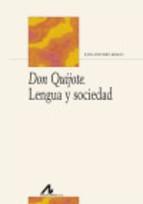 Don Quijote. Lengua y sociedad.