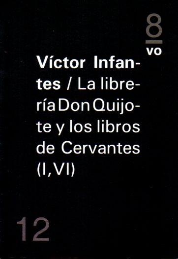 La librería Don Quijote y los libros de Cervantes (I, VI)