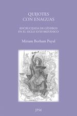 Quijotes con enaguas.