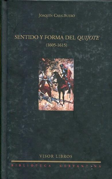 Sentido y forma del Quijote (1605-1615). 