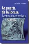 La puerta de la locura : lecturas meditativas del Quijote. 