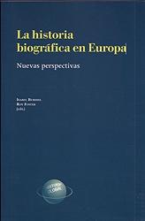 La historia biográfica en Europa: Nuevas perspectivas.