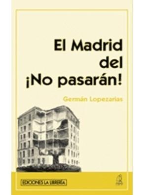 El Madrid del ¡No pasarán!. 