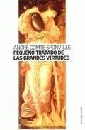 Pequeño tratado de las grandes virtudes.