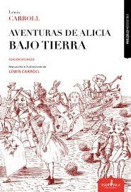 Aventuras de Alicia bajo Tierra.