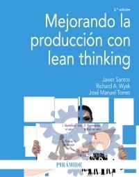 Mejorando la producción con lean thinking. 