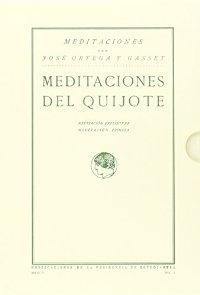 Meditaciones del Quijote (2 vols.) "(Edición facsímil conmemorativa del centenario de su publicación)"