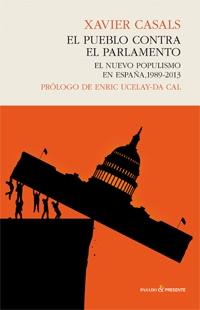 El pueblo contra el parlamento "El nuevo populismo en España, 1989-2013". 