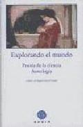 Explorando el mundo "Poesía de la ciencia. Antología".