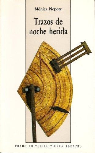 Trazos de noche herida. 