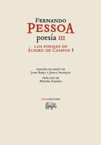 Poesía - III. Los poemas de Álvaro de Campos 1. 