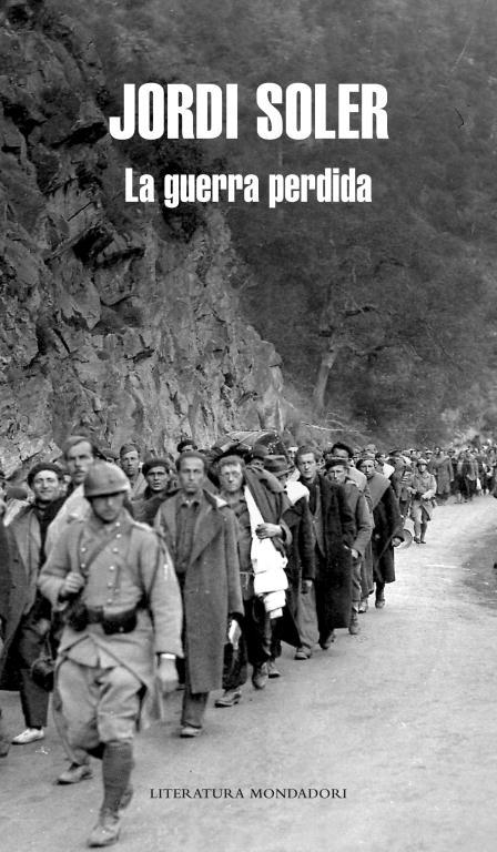 La guerra perdida: Trilogía de la guerra civil "Los rojos de ultramar / La última hora del último día /".