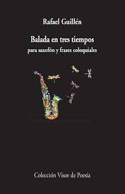 Balada en tres tiempos para saxofón y frases coloquiales. 