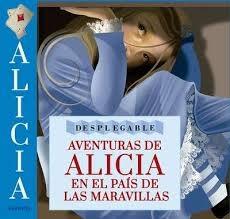 Aventuras de Alicia en el país de las maravillas.