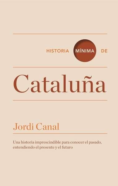 Historia mínima de Cataluña. 