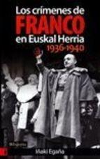 Los crimenes de Franco en Euskal Herria 1936-1940. 