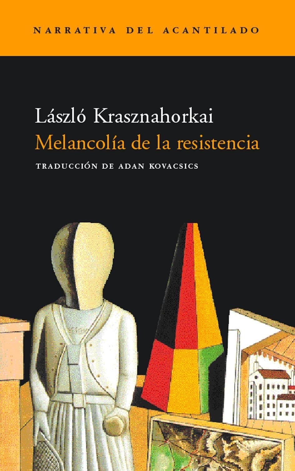 Melancolía de la resistencia.