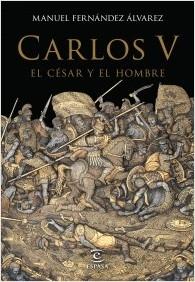 Carlos V, el César y el Hombre