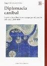 Diplomacia caníbal. España y Gran Bretaña en la pugna por el dominio del mundo, 1638-1660.