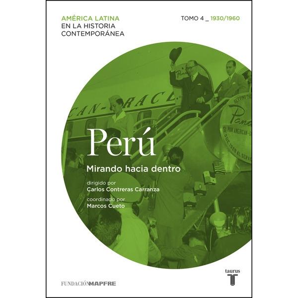 Perú - 4. 1930/1960 "Mirando hacia dentro"