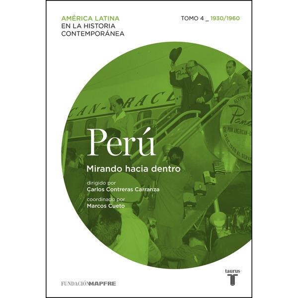 Perú - 4. 1930/1960 "Mirando hacia dentro".