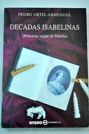 Décadas isabelinas (Historias viejas de Manila).
