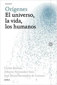 Orígenes. El universo, la vida, los humanos