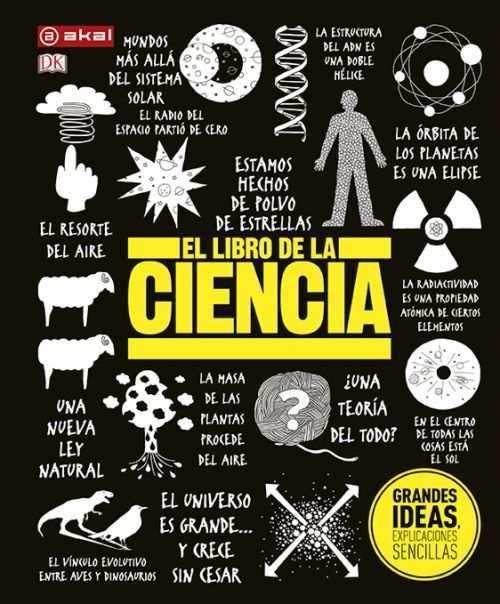 El libro de la Ciencia "Una brillante y completa compilación de lo más relevante de la historia de la ciencia". 