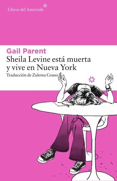 Sheila Levine está muerta y vive en Nueva York. 