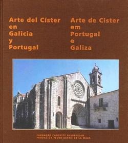 Arte del Císter en Galicia y Portugal "Arte de Cister em Portugal e Galiza"
