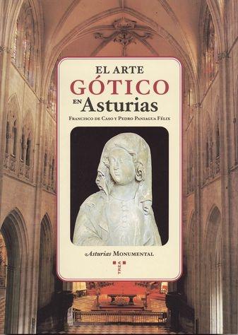 El Arte Gótico en Asturias. 