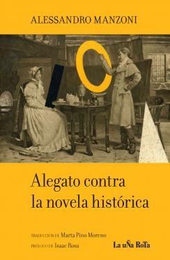 Alegato contra la novela histórica. 